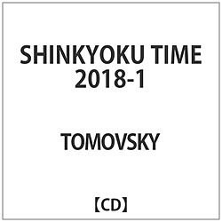 TOMOVSKY / SHINKYOKUTIME 2018-1 CD