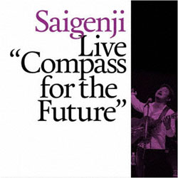 Saigenji/ Live gCompassh for the Future