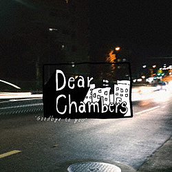 Dear Chambers / Goodbye to you CD