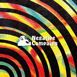 Negative Campaign / Negative Campaign CD