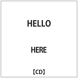 HERE / HELLO CD