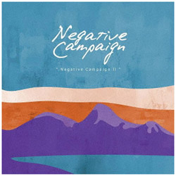 Negative Campaign/ Negative Campaign II CD