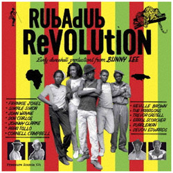 （ワールド・ミュージック）/ Rubadub Revolution Eary dancehall productions from BUNNY LEE CD