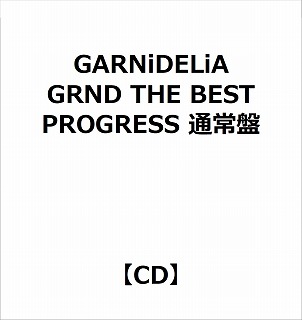 GARNiDELiA/GRND THE BEST PROGRESS通常版