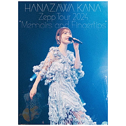 花泽香菜/HANAZAWA KANA Zepp Tour 2024"Memoirs and Fingertips"BD