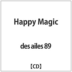 des ailes 89 / Happy Magic CD