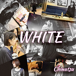 Chinatsu / WHITE CD