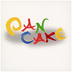 Pan Cake/ PAN CAKE
