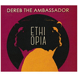 デレブ･ジ･アンバサダー / エチオピア CD