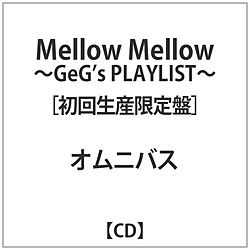IjoX / Mellow Mellow-GeGs PLAYLIST- CD