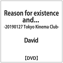 David / Reason for existence and-2019 DVD