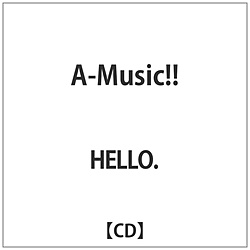 HELLO. / A-Music!! CD