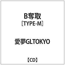 GLTOKYO / BD TYPE-M CD