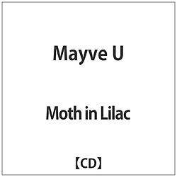 Moth in Lilac / Mayve U CD