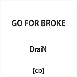 DraiN / GO FOR BROKE CD