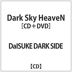 DaISUKE DARK SIDE / Dark Sky HeaveN yCDz