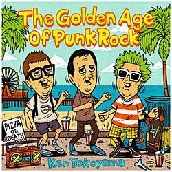 Ken Yokoyama/ The Golden Age Of Punk Rock