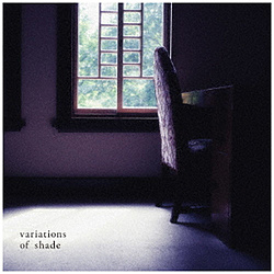 （V．A．）/ Variations of Shade