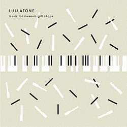 Lullatone / Music for Museum Gift Shops CD