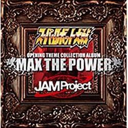 JAM Project/X[p[{bg×JAM Project OPENING THEME COLLECTION ALBUM MAX THE POWER yyCDz   mJAM Project /CDn