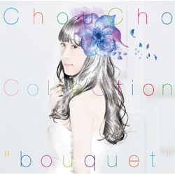 ChouCho / ChouCho ColleCtion"bouquet" ʏ CD