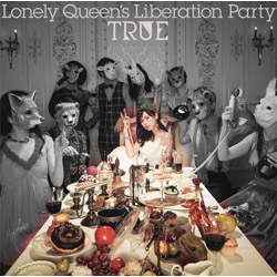 TRUE / Lonely Queenfs Liberation Party ʏ CD