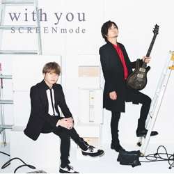 SCREEN mode/ With You ʏ