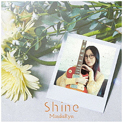 【店頭併売品】 MindaRyn/ TVアニメ『サクガン』エンディングテーマ：Shine