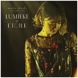 大橋彩香/ 大橋彩香 1st Acoustic Live「Lumiere et Etoile」 【sof001】