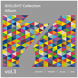 IDOLiSH7CTRIGGERCReFvaleCZOOL/ AChbVZu Collection Album volD3