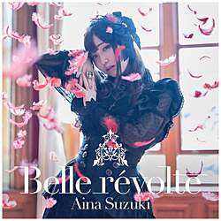 鈴木愛奈/ Belle revolte 初回限定盤 【sof001】