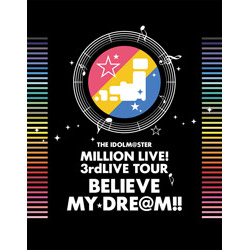 〔中古品〕 THE IDOLM＠STER MILLION LIVE！ 3rdLIVE TOUR BELIEVE MY DRE＠M！！ LIVE Blu-ray 06＆07＠MAKUHARI 完全生産限定 【ブルーレイ ソフト】   ［ブルーレイ］
