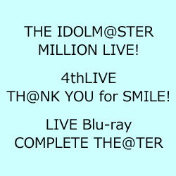 kÕil THE IDOLMSTER MILLION LIVEI 4thLIVE THNK YOU for SMILEI LIVE Blu-ray COMPLETE THETERiSYj yu[C \tgz   mu[Cn