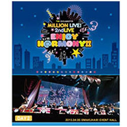 THE IDOLMSTER MILLION LIVEI 2ndLIVE ENJOY HRMONYII LIVE Blu-ray DAY2 yu[C \tgz   mu[Cn