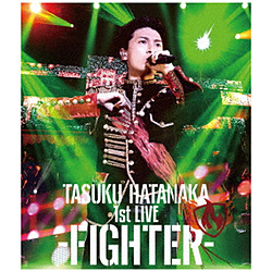 S / TASUKU HATANAKA 1st LIVE -FIGHTER- Blu-ray