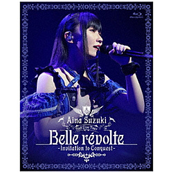 ؈/ Aina Suzuki 2nd Live Tour Belle revolte -Invitation to Conquest- Blu-ray