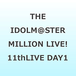 THE IDOLM��STER MILLION LIVE�I 11thLIVE DAY1 Atelier ROCOMOTION�I�I LIVE Blu-ray