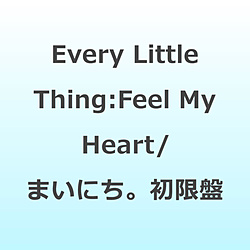 Every Little Thing/ Feel My Heart/�܂��ɂ��B ���񐶎Y�����