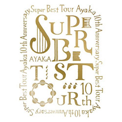 / 10th Anniversary SUPER BEST TOUR BD