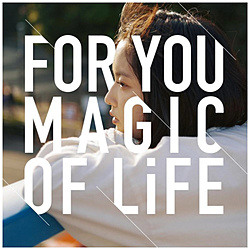 MAGIC OF LiFE / FOR YOU CD
