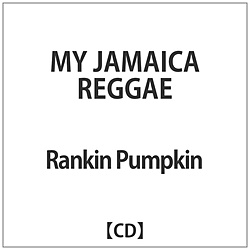 Rankin Pumpkin/ MY JAMAICA REGGAE