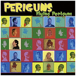 PERIGUNS / FLYING PERIGUNS CD