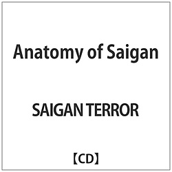 SAIGAN TERROR / Anatomy of Saiagn CD