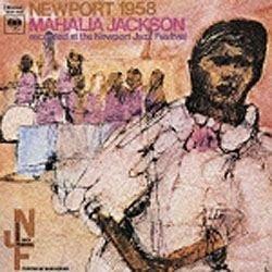 マヘリア・ジャクソン/ニューポート1958 ＋2 【音楽CD】   ［マヘリア・ジャクソン /CD］
