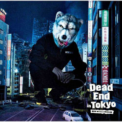 MAN WITH A MISSION/Dead End in Tokyo ʏ CD