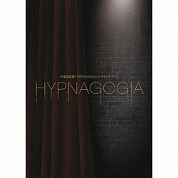 音楽朗読劇「HYPNAGOGIA〜ヒプナゴギア〜」デラックス・エディション 完全生産限定盤 CD