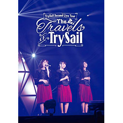 TrySail 2nd Live Tour"The Travels of TrySail" DVD