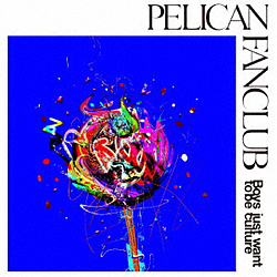 PELICAN FANCLUB / Boys just want to be culture CD