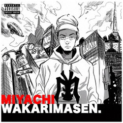 MIYACHI / WAKARIMASEN CD