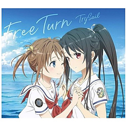 TrySail/ Free Turn ԐY